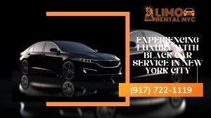 Experiencing Luxury with Black Car Service NYC